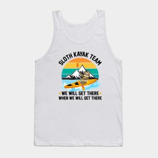 Sloth KAYAK Team - We will get there Tank Top